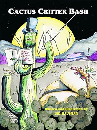 cactus critter bash 1st edition sid hausman 1929115156, 978-1929115150