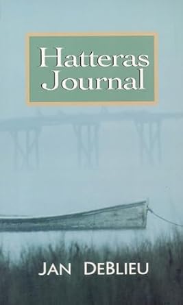 hatteras journal 1st edition jan deblieu ,lois lovejoy 0895872145, 978-0895872142