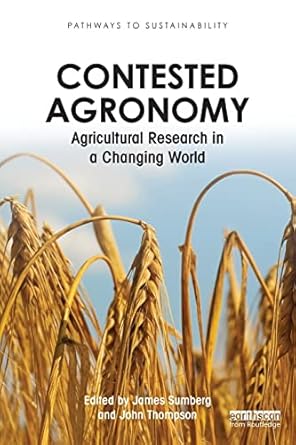 contested agronomy 1st edition james sumberg ,john thompson 0415507146, 978-0415507141