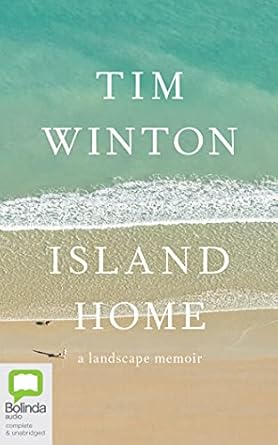 island home a landscape memoir 1st edition tim winton ,david tredinnick 1489098992, 978-1489098993