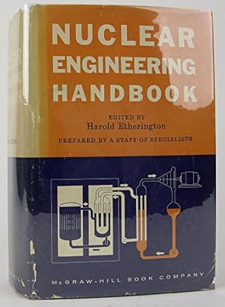 nuclear engineering handbook 1st edition harold etherington 0070197202, 978-0070197206