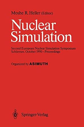 nuclear simulation second european nuclear simulation symposium schliersee october 1990 proceedings 1st