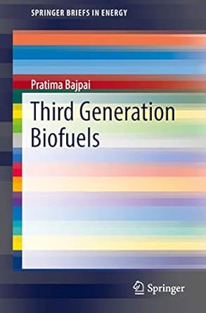 third generation biofuels 1st edition pratima bajpai 9811323771, 978-9811323775