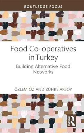 food co operatives in turkey 1st edition zuhre aksoy ,ozlem oz 1032266279, 978-1032266275