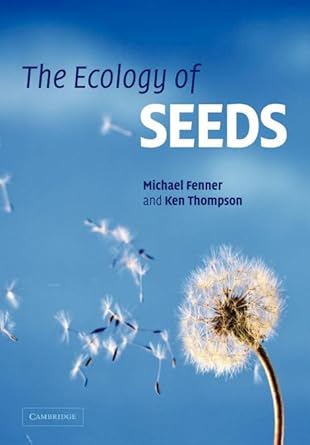 the ecology of seeds 1st edition michael fenner ,ken thompson 0521653681, 978-0521653688