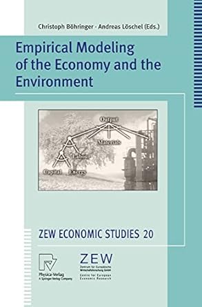 empirical modeling of the economy and the environment 1st edition christoph bohringer ,andreas loschel