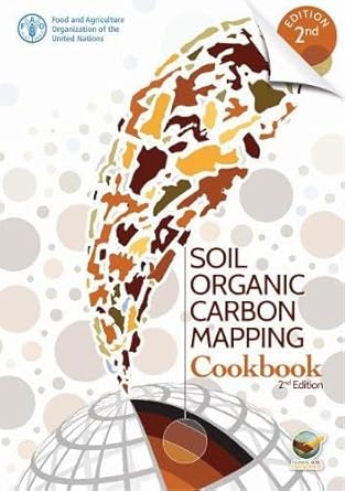 soil organic carbon mapping cookbook 1st edition food agriculture organization 9251304408, 978-9251304402