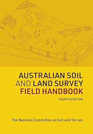australian soil and land survey field handbook 1st edition the national committee on soil and terrain