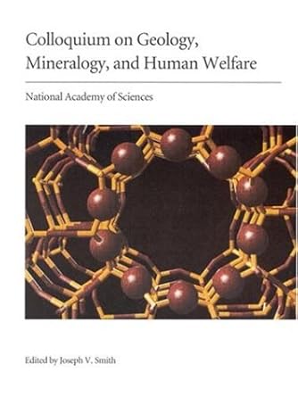 geology mineralogy and human welfare 1st edition proceedings of the national academy of sciences 0309064260,