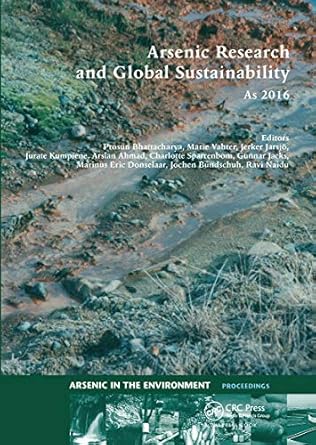 arsenic research and global sustainability 1st edition prosun bhattacharya ,marie vahter ,jerker jarsjo