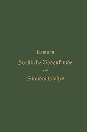 forstliche bodenkunde und standortslehre 1st edition emil ramann 3642902871, 978-3642902871