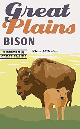great plains bison 1st edition dan o'brien 0803285779, 978-0803285774