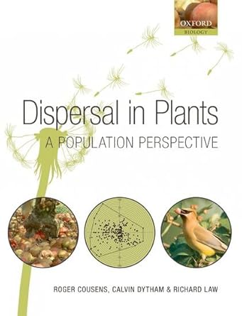 dispersal in plants a population perspective 1st edition roger cousens ,calvin dytham ,richard law