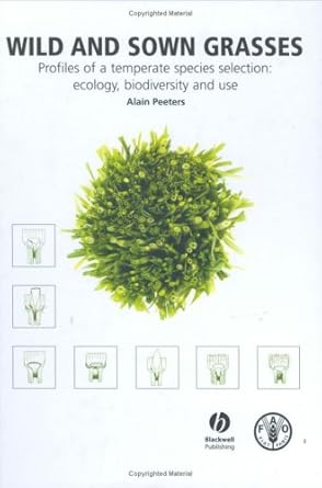wild and sown grasses profiles of a temperate species selection ecology biodiversity and use 1st edition food