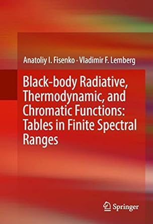 black body radiative thermodynamic and chromatic functions tables in finite spectral ranges 1st edition