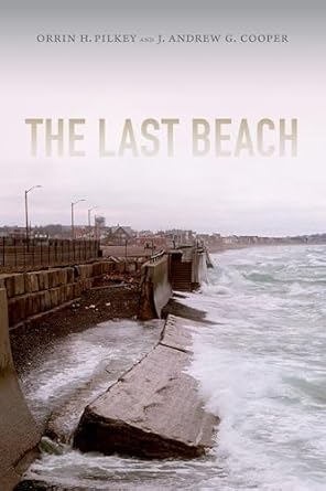 the last beach 1st edition orrin h pilkey ,j andrew h cooper 0822358093, 978-0822358091
