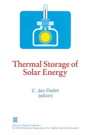 thermal storage of solar energy proceedings of an international tno symposium held in amsterdam the