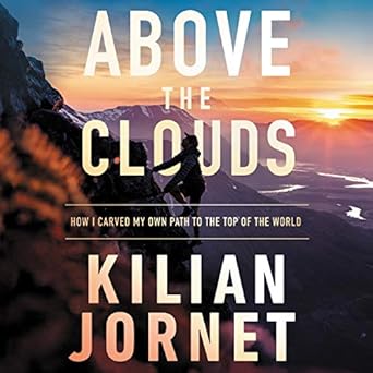 above the clouds the nature of mountains the terrain of an athlete and how i carved my own path to the top of
