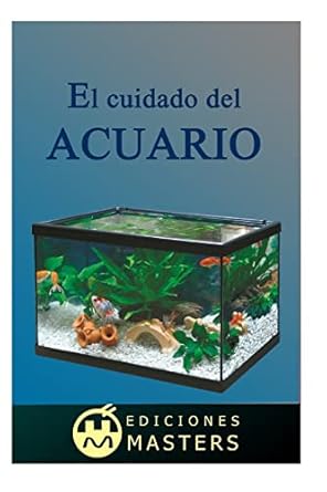 el cuidado del acuario 1st edition adolfo perez agusti 1492770582, 978-1492770589