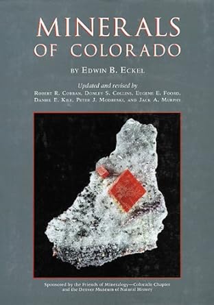 minerals of colorado 1st edition edwin butt eckel ,robert r cobban ,shirley k mosburg 1555913652,