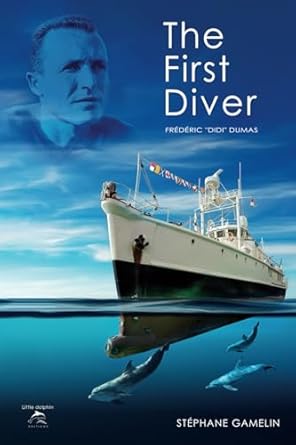 the first diver frederic didi dumas 1st edition stephane gamelin 2959138481, 978-2959138485