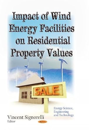 impact of wind energy facilities on residential property values 1st edition vincent signorelli 1629489409,