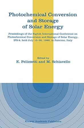 photochemical conversion and storage of solar energy proceedings of the eighth international conference on