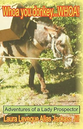 whoa you donkey whoa 1st edition laura leveque ,jackass jill ,leah patton 0977644405, 978-0977644407