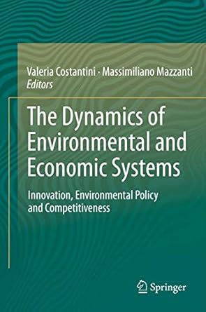 the dynamics of environmental and economic systems innovation environmental policy and competitiveness 1st
