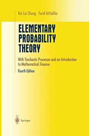 elementary probability theory with stochastic processes and an introduction to mathematical finance 1st