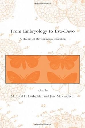 from embryology to evo devo a history of developmental evolution 1st edition mandred d laubichler ,jane