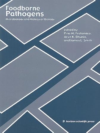 foodborne pathogens microbiology and molecular biology 1st edition pina m fratamico ,arun k bhunia ,james l