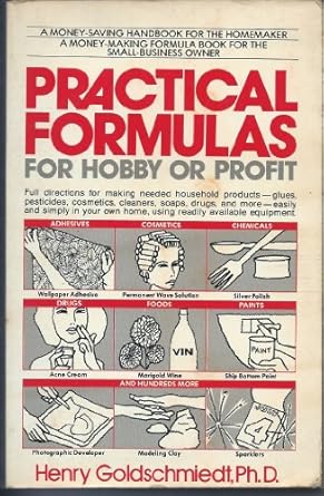 practical formulas for hobby or profit 1st edition henry goldschmiedt ph d 0820603473, 978-0820603476