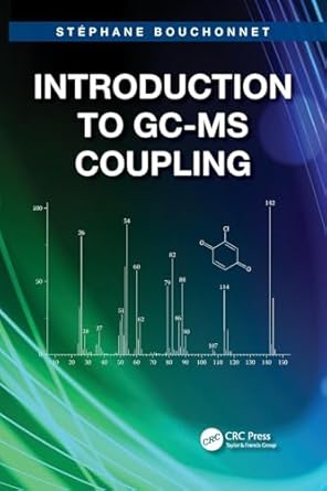 introduction to gc ms coupling 1st edition stephanie bouchonnet 1466572515, 978-1466572515
