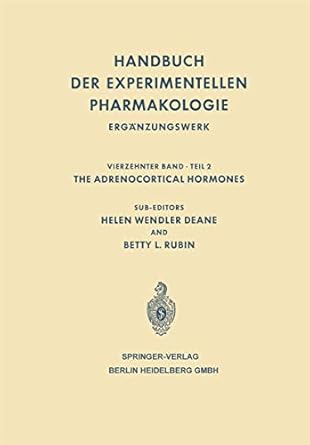 the adrenocortical hormones their origin chemistry physiology and pharmacology 1st edition helen w deane