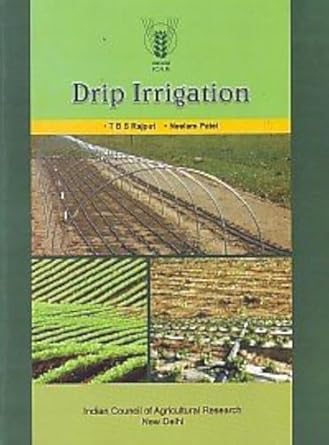 drip irrigation 1st edition t b s neelam patel rajput 8171641105, 978-8171641109