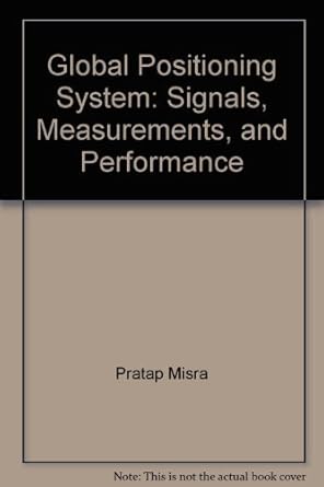 global positioning system signals measurements and performance 1st edition author follow 0970954417,