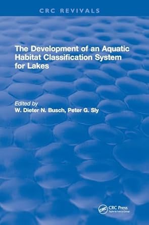 the development of an aquatic habitat classification system for lakes 1st edition w d n busch 1315898047,