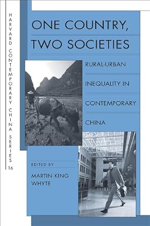 one country two societies rural urban inequality in contemporary china 1st edition martin king whyte