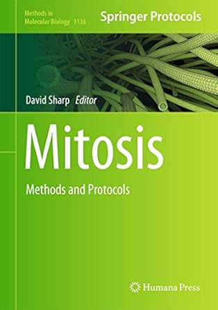 mitosis methods and protocols 1st edition david j sharp 1493903284, 978-1493903283