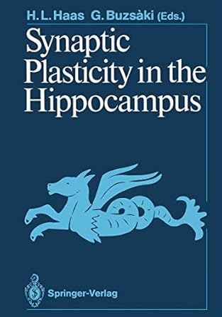 synaptic plasticity in the hippocampus 1st edition gyargy buzsaki e grastyan helmut l haas ,gyargy buzsaki