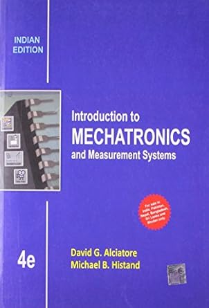 introduction to mechatronics and measurement 1st edition david g alciatore 9339204360, 978-9339204365