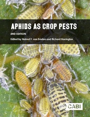 aphids as crop pests 1st edition dr helmut van emden ,dr richard harrington 1780647093, 978-1780647098