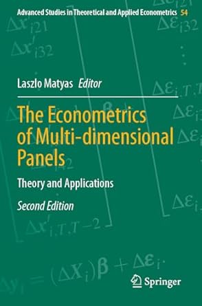 the econometrics of multi dimensional panels theory and applications 1st edition laszlo matyas ,marc nerlove