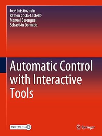 automatic control with interactive tools 1st edition jose luis guzman ,ramon costa castello ,manuel berenguel