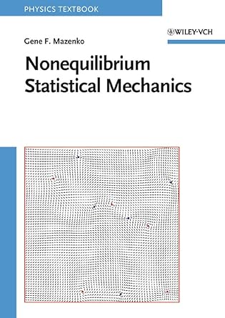nonequilibrium statistical mechanics 1st edition gene f mazenko 3527406484, 978-3527406487