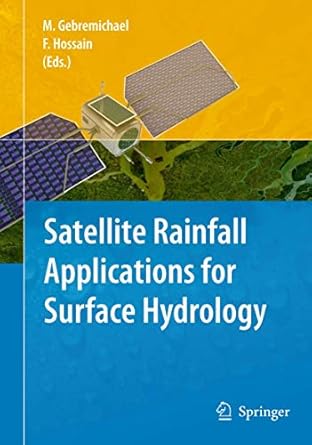satellite rainfall applications for surface hydrology 1st edition mekonnen gebremichael ,faisal hossain