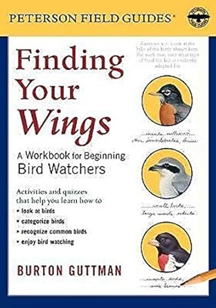 finding your wings a workbook for beginning bird watchers 1st edition burton s guttman 0618782168,