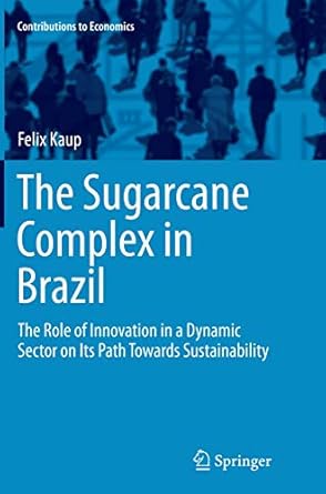 the sugarcane complex in brazil the role of innovation in a dynamic sector on its path towards sustainability
