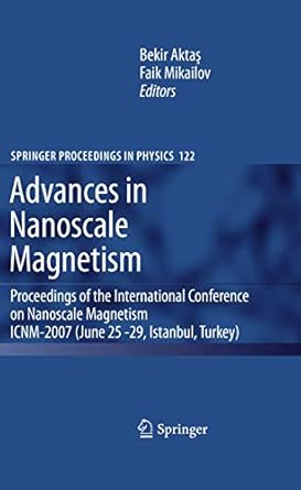 advances in nanoscale magnetism proceedings of the international conference on nanoscale magnetism icnm 2007